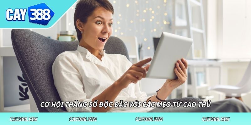 Cơ hội thắng số độc đắc với các mẹo từ cao thủ