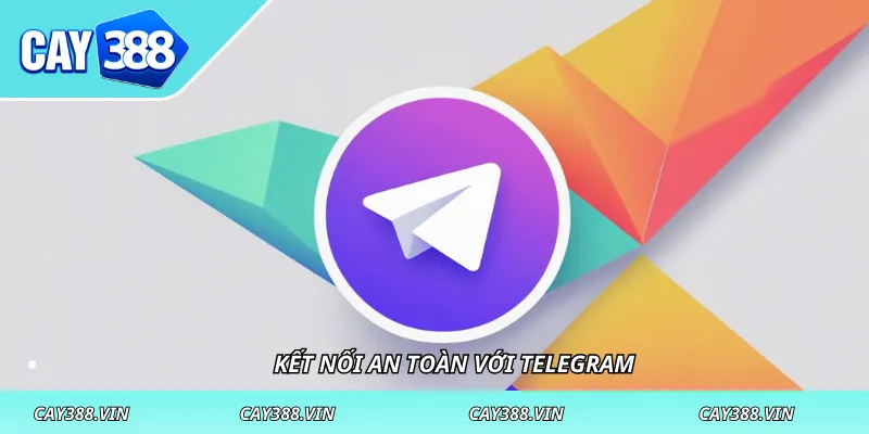 Kết nối an toàn với Telegram